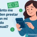 ¿Cuánto me pueden prestar según mi sueldo mensual?